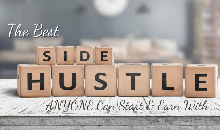 The Best Side Hustle anyone can start and earn with